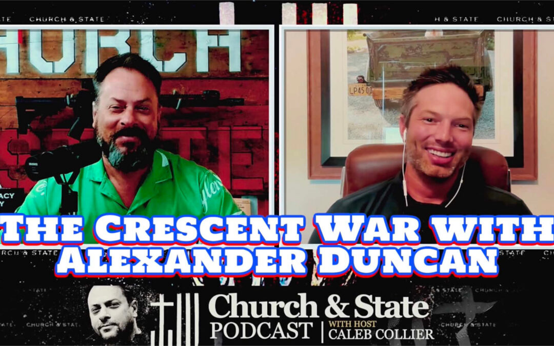 The Crescent War with Alexander Duncan